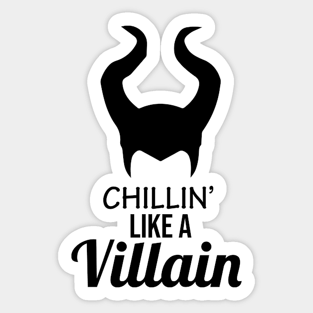 Chillin' Like A Villain - maleficent Sticker by martinroj